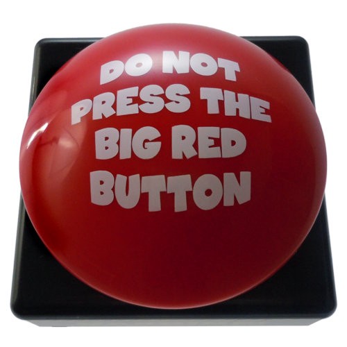 do notpush big red button meme